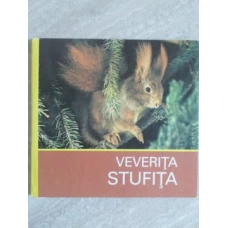 VEVERITA STUFITA. FOTOGRAFII SI ISTORISIRE PENTRU TINERI PRIETENI AI NATURII SI ANIMALELOR