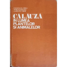 CALAUZA IN LUMEA PLANTELOR SI ANIMALELOR