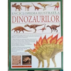 ENCICLOPEDIA ILUSTRATA A DINOZAURILOR