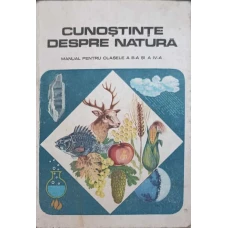 CUNOSTINTE DESPRE NATURA. MANUAL PENTRU CLASELE A III-A SI A IV-A