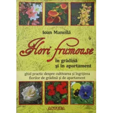 FLORI FRUMOASE IN GRADINA SI IN APARTAMENT