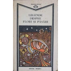 LEGENDE DSPRE FLORI SI PASARI