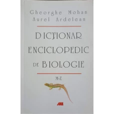 DICTIONAR ENCICLOPEDIC DE BIOLOGIE VOL.2 M-Z