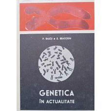 GENETICA IN ACTUALITATE