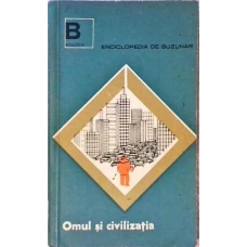 OMUL SI CIVILIZATIA. PROBLEME ACTUALE DE BIOLOGIE UMANA