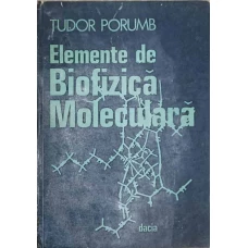 ELEMENTE DE BIOFIZICA MOLECULARA