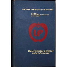 DETERMINATOR POMICOL. SOIURI DE FRUCTE VOL.2 SIMBUROASE, NUCIFERE, APSUNI SI ARBUSTI FRUCTIFERI