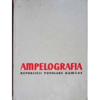 AMPELOGRAFIA REPUBLICII POPULARE ROMANE VOL.VI