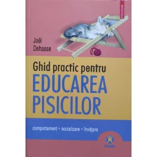 GHID PRACTIC PENTRU EDUCAREA PISICILOR