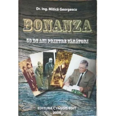 BONANZA, 50 DE ANI PRINTRE VANATORI