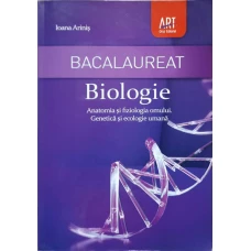 BACALAUREAT. BIOLOGIE. ANATOMIA SI FIZIOLOGIA OMULUI. GENETICA SI ECOLOGIE UMANA