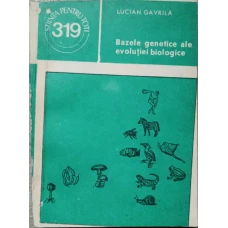 BAZELE GENETICE ALE EVOLUTIEI BIOLOGICE