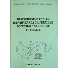 DETERMINATOR PENTRU IDENTIFICAREA CIUPERCILOR POTENTIAL TOXICOGENE PE FURAJE