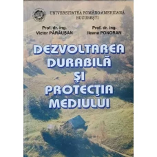 DEZVOLTAREA DURABILA SI PROTECTIA MEDIULUI 