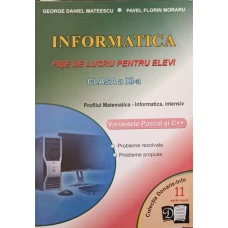 INFORMATICA. FISE DE LUCRU PENTRU ELEVI. CLASA A XI-A