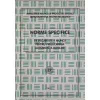 NORME SPECIFICE DE SECURITATE A MUNCII PENTRU PRELUCRAREA AUTOMATA A DATELOR NORME SPECIFICE DE SECURITATE A MUNCII PENTRU PRELUCRAREA AUTOMATA A DATELOR