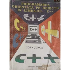 PROGRAMAREA ORIENTATA PE OBIECTE IN LIMBAJUL C++