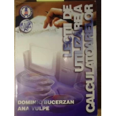 LECTII DE UTILIZARE A CALCULATOARELOR