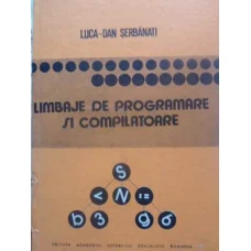 LIMBAJE DE PROGRAMARE SI COMPILATOARE