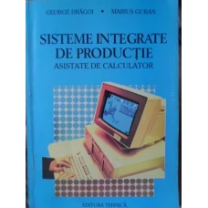SISTEME INTEGRATE DE PRODUCTIE ASISTATE DE CALCULATOR