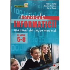 TAINELE INFORMATICII. MANUAL DE INFORMATICA CLASELE V-VIII
