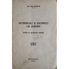 SATURNALIILE SI CALENDELE LUI JANUARIE. STUDIU DE ANTICHITATI ROMANE