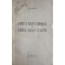 ASPECT SI TREAPTA TEMPORALA IN LIMBILE GREACA SI LATINA