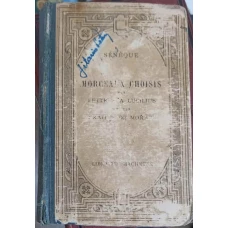 MORCEAUX CHOISIS DES LETTRES A LUCILIUS ET DES TRAITES DE MORALE