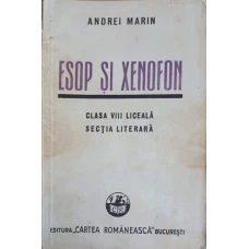 ESOP SI XENOFON, MANUAL INTOCMIT PENTRU CLASA VIII LICEALA