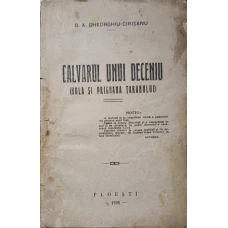 CALVARUL UNUI DECENIU. HULA SI PRIGOANA TARANULUI