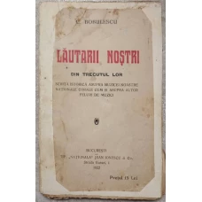 LAUTARII NOSTRI. DIN TRECUTUL LOR