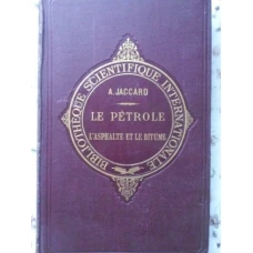 LE PETROLE, L'ASPHALTE ET LE BITUME AU POINT DE VOE GEOLOGIQUE