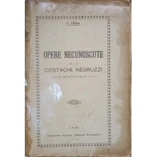 OPERE NECUNOSCUTE ALE LUI COSTACHI NEGRUZZI