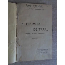 PE DRUMURI DE TARA... AMINTIRILE UNUI FOST SUBPREFECT