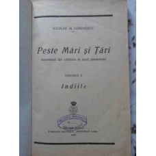 PESTE MARI SI TARI IMPRESIUNI DIN CALATORIA IN JURUL PAMANTULUI VOL.2 INDIILE
