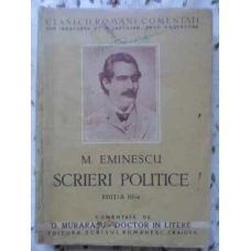 SCRIERI POLITICE EDITIA III-A COMENTATE DE D. MURARASU
