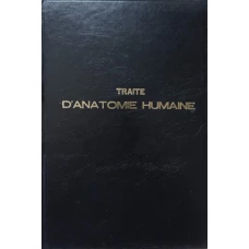 TRAITE D'ANATOMIE HUMAINE TOME DEUXIEME. ANGEIOLOGIE - SYSTEME NERVEUX CENTRAL