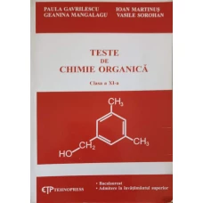 TESTE DE CHIMIE ORGANICA CLASA A XI-A