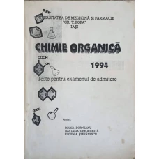 CHIMIE ORGANICA. TESTE PENTRU EXAMENUL DE ADMITERE