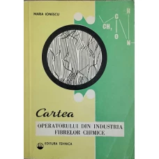 CARTEA OPERATORULUI DIN INDUSTRIA FIBRELOR CHIMICE