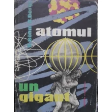 ATOMUL UN GIGANT