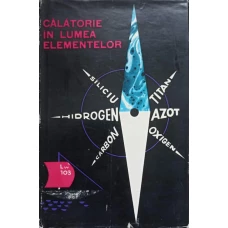 CALATORIE IN LUMEA ELEMENTELOR