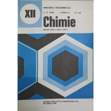 CHIMIE. MANUAL PENTRU CLASA A XII-A