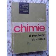 CHIMIE SI PROBLEME DE CHIMIE PENTRU CONCURSUL DE ADMITERE IN INVATAMANTUL SUPERIOR