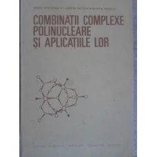 COMBINATII COMPLEXE POLINUCLEARE SI APLICATIILE LOR