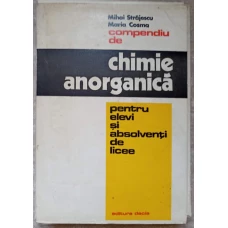 COMPENDIU DE CHIMIE ANORGANICA PENTRU ELEVI SI ABSOLVENTI DE LICEE. MAPA CU FISE