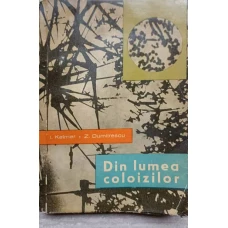 DIN LUMEA COLOIZILOR