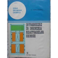 INTRODUCERE IN INGINERIA REACTOARELOR CHIMICE