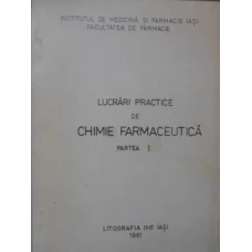 LUCRARI PRACTICE DE CHIMIE FARMACEUTICA PARTEA I
