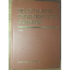 MANUALUL INGINERULUI CHIMIST VOL.2